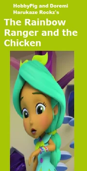 The Rainbow Ranger and the Chicken | The New Parody Wiki | Fandom
