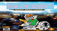 Tom and Bobert 4