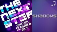 ♪ "Shadows" ♪ - Songs from The Next Step 6