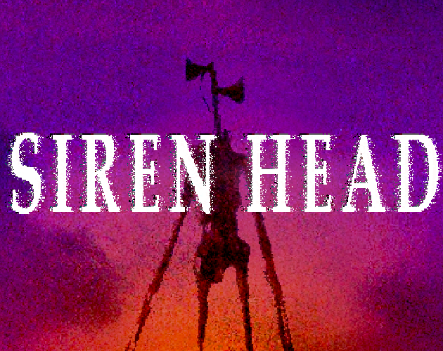 Siren Head (2018)