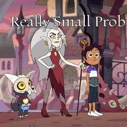 Really Small Problems The Owl House Wiki Fandom