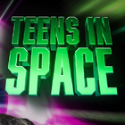 Teens in Space