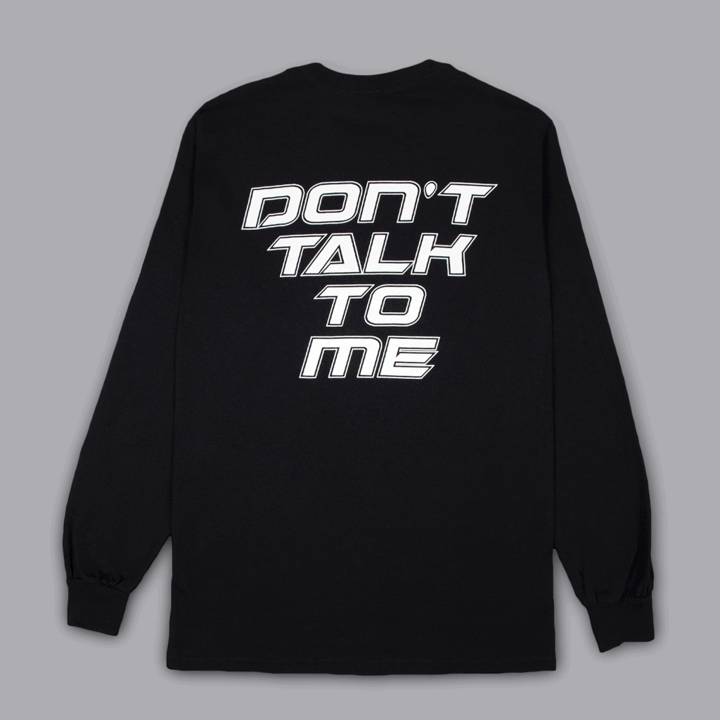 Don T Talk To Me Long Sleeve The Phandom Wiki Fandom Don T Talk To Me Long Sleeve The Phandom Wiki Fandom