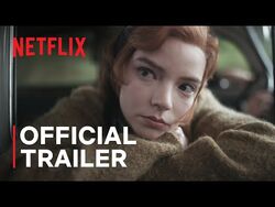The Queen’s Gambit - Official Trailer - Netflix