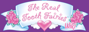 The Real Tooth Fairies Wiki
