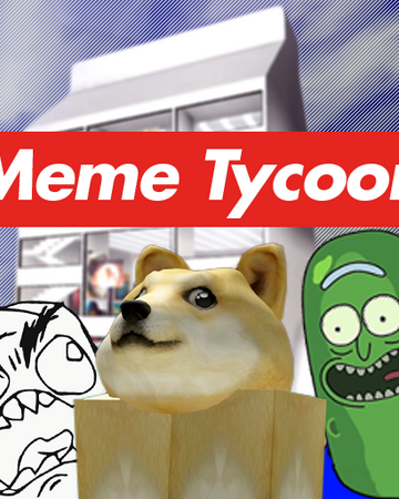 Meme Tycoon The Reg Encyclopedia Wikia Fandom - roblox meme tycoon doge crystals