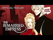 The Remarried Empress (Official Trailer -3) - WEBTOON