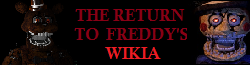 Wikia The Return To Freddy's