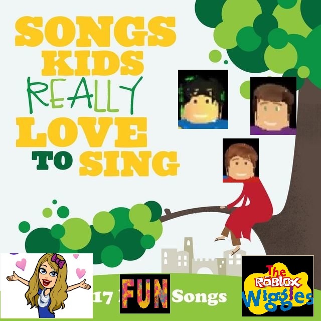Songs Kids Really Love To Sing The Roblox Wiggles Wiki Fandom - roblox singing songs