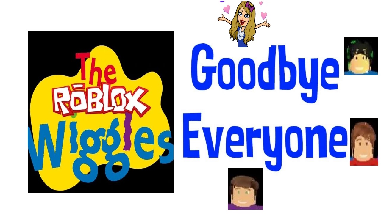 Goodbye Everyone The Roblox Wiggles Wiki Fandom - the wiggles roblox wiggle town