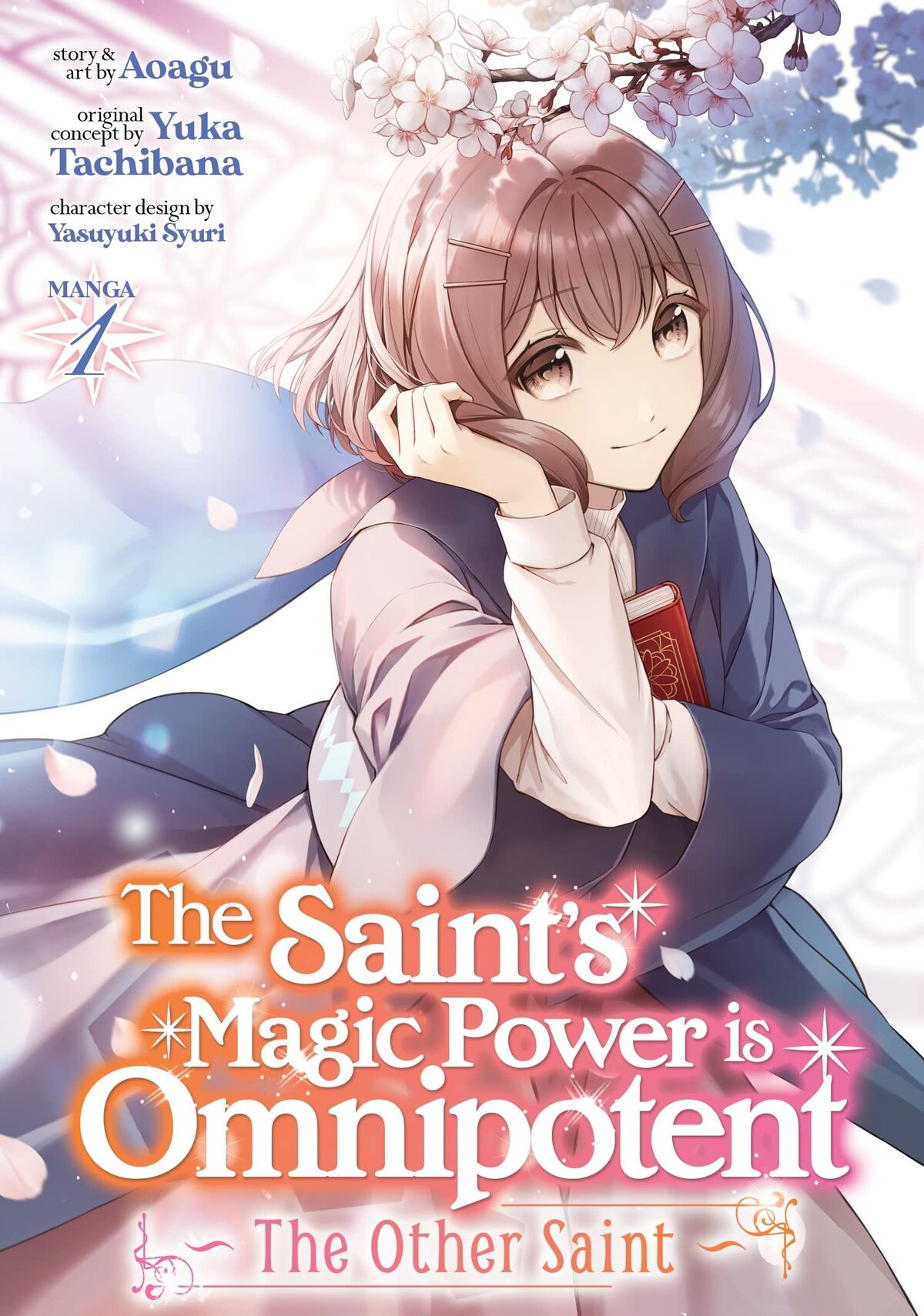 Volume 1 (Manga Spinoff) The Saint's Magic Power Is Omnipotent Wiki