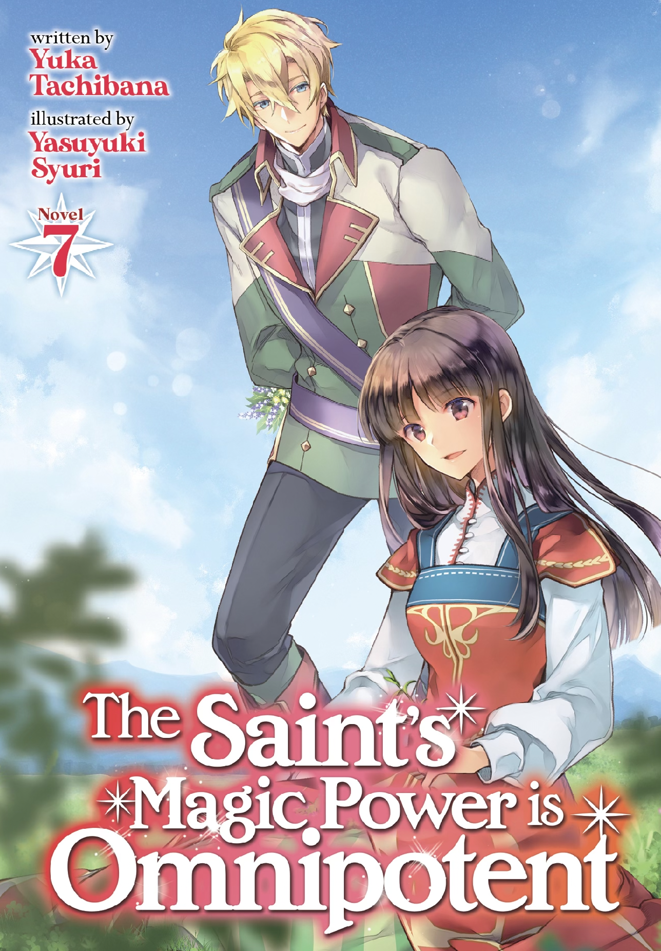 Volume 7 (Light Novel) | The Saint's Magic Power Is Omnipotent