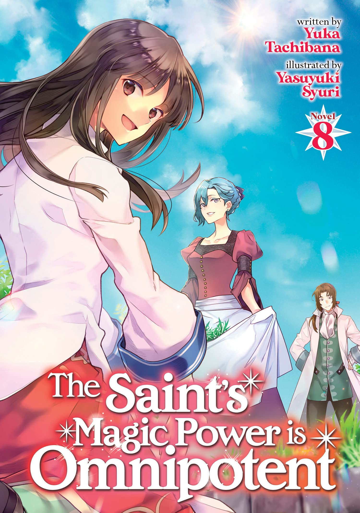 The Saint's Magic Power is Omnipotent (Light Novel)