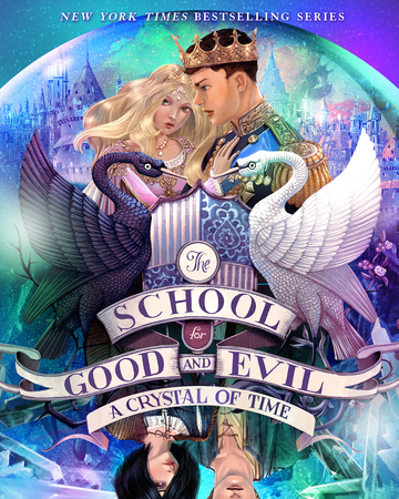 A Crystal Of Time The School For Good And Evil Library Fandom