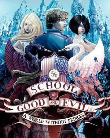 A World Without Princes The School For Good And Evil Library Fandom