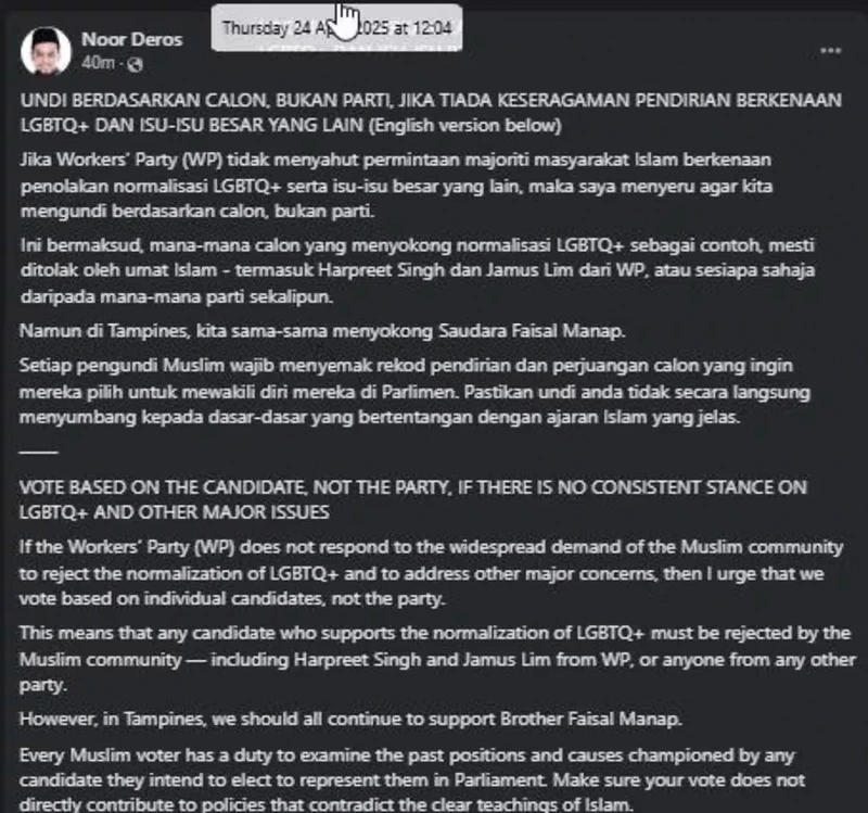 A  of a 24 April 2025  post made by Noor Deros, in which he said that if the WP does not reject "the normalisation of  and address other major concerns", he would then urge his followers to "vote for the candidate, not the party".