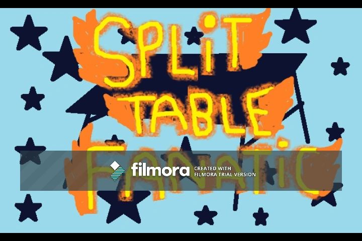 Split Table Fanatic | The Slappy Show (New) Wiki | Fandom