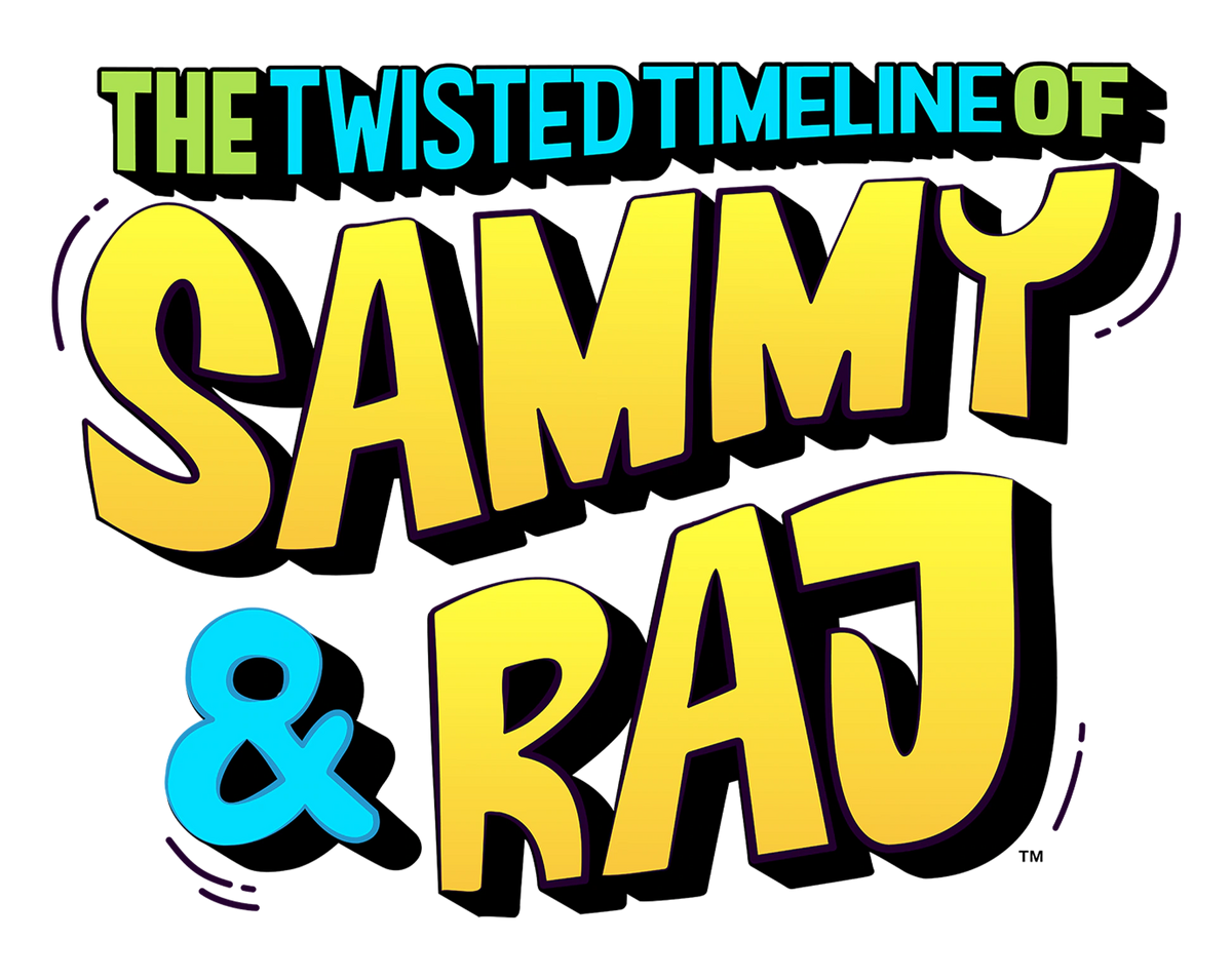 The Twisted Timeline of Sammy & Raj The Twisted Timeline of Sammy and