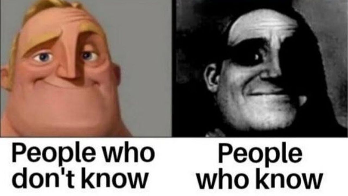 Traumatized Mr. Incredible / People Who Don't Know vs. People Who Know