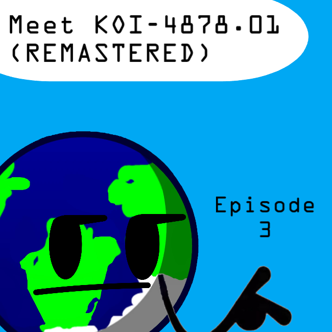 Meet KOI-4878.01 (REMASTERED) | The Universe of The Universe Wiki | Fandom