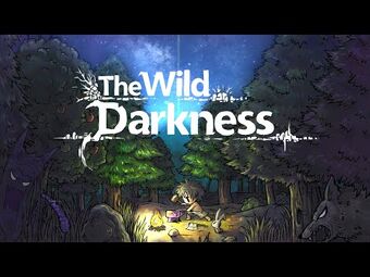 The Wild Darkness Wiki Fandom