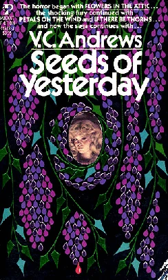 Seeds of Yesterday | The World of VC Andrews Wiki | Fandom