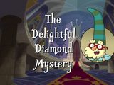 The Delightful Diamond Mystery