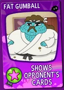 Fat Gumball Card.png (54 KB) Obtained by beating Skalamander for the second time.