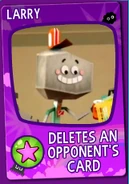 Larry Card.png (49 KB) Obtained by beating Banana Joe for the fourth time.
