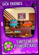 Sick Friends Card.png (57 KB) Obtained by beating Kraab for the second time
