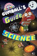 Gumball's Guide to Science (October 25, 2016)