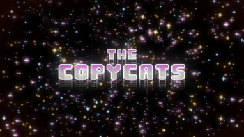 The Copycats