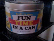 Fun Time in a Can