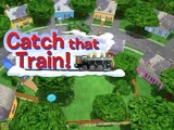 Catch that Train!