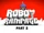Robot Rampage: Part 2