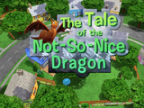 The Tale of the Not-So-Nice Dragon