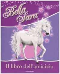  Il libro con gli adesivi. Bella Sara: 9788804591450: unknown  author: Books