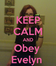 Keep-calm-and-obey-evelyn