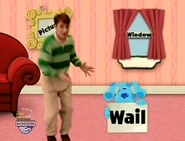 Steve: When It Comes I Wanna... Viewers: "Wail."