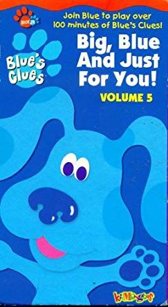 Big Blue And Just For You Volume 5 Blue S Clues Wiki Fandom