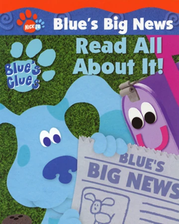Blue S Big News Volume 1 Read All About It Blue S Clues Wiki Fandom