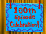 100th Episode Celebration