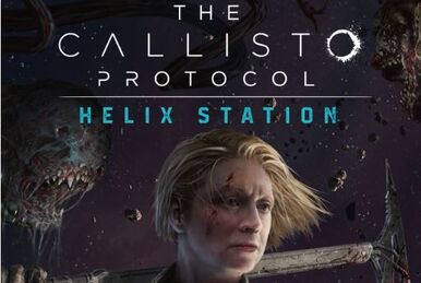 The Callisto Protocol: Helix Station (Podcast Series 2022) - IMDb