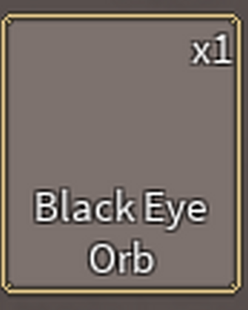 Black Eye Orb Darkblox Wiki Fandom - how to find dark orb in roblox