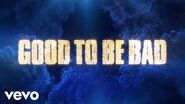 Good to Be Bad (From "Descendants 3" Official Lyric Video)