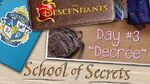 Day 3 Decree School of Secrets Disney Descendants