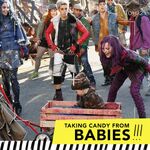 Descendants - Taking candy from babies