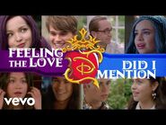 Feeling the Love-Did I Mention Mashup (From "Descendants- The Royal Wedding")
