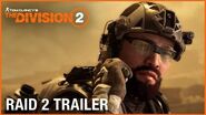 Tom Clancy’s The Division 2 Raid Trailer Operation Iron Horse Ubisoft NA