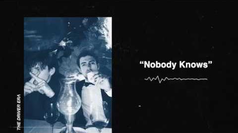 Nobody Knows | The Driver Era Wiki | Fandom